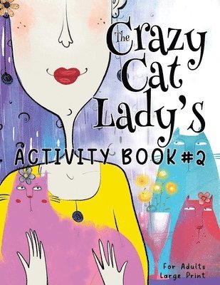 Nola Lee Kelsey - Crazy Cat Lady's Activity Book #2, Häftad. Tillgänglighet: Lägg i varukorg