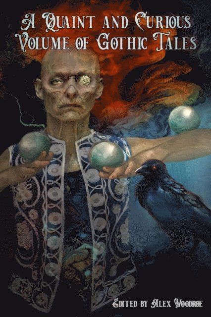 Lindsay King-Miller, Alex Woodroe - Quaint and Curious Volume of Gothic Tales, E-bok