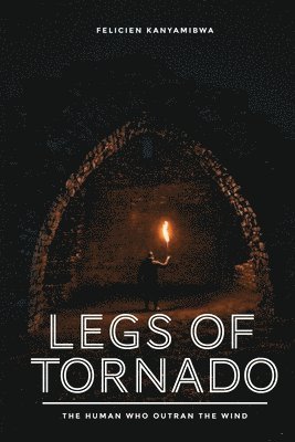 Legs of tornado