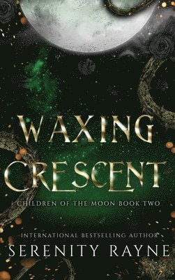 Serenity Rayne - Waxing Crescent, Inbunden. Tillgänglighet: Lägg i varukorg