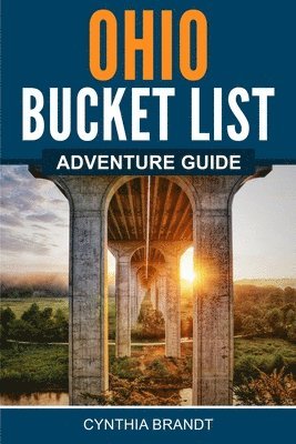 Cynthia Brandt - Ohio Bucket List, Häftad