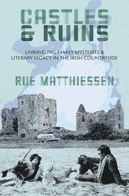 Rue Matthiessen - Castles & Ruins, Häftad