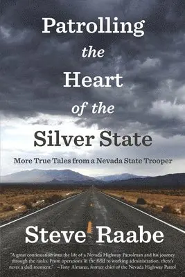 Steve Raabe - Patrolling the Heart of the Silver State, Häftad. Tillgänglighet: Lägg i varukorg