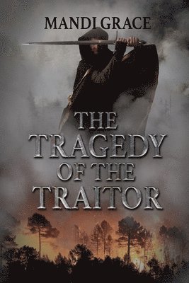 Mandi Grace - Tragedy of the Traitor, Häftad. Tillgänglighet: Lägg i varukorg