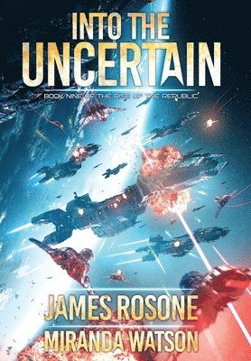 James Rosone, Miranda Watson - Into The Uncertain, Inbunden