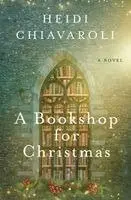 Heidi Chiavaroli - Bookshop for Christmas, Häftad. Tillgänglighet: Lägg i varukorg