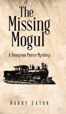 Barry Eaton - Missing Mogul, Inbunden