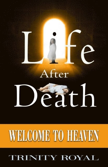 Trinity Royal - Your Life After Death, E-bok