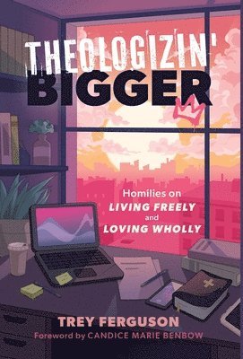 Trey Ferguson - Theologizin' Bigger, Inbunden