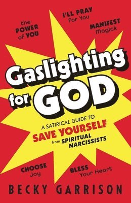 Becky Garrison - Gaslighting for God, Häftad