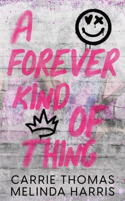 Carrie Thomas, Melinda Harris - Forever Kind of Thing, E-bok