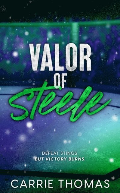Carrie Thomas - Valor of Steele, E-bok