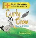 Curly Crow Goes to the River