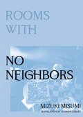 Rooms with No Neighbors