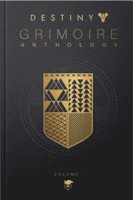 Destiny Grimoire Anthology, Volume I