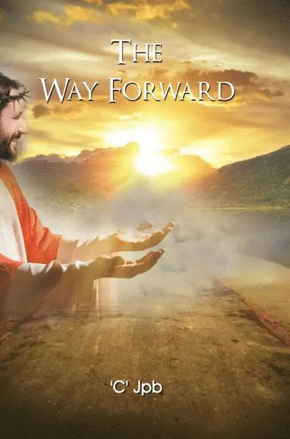 'C' JPB - THE WAY FORWARD, E-bok. Tillgänglighet: Lägg i varukorg