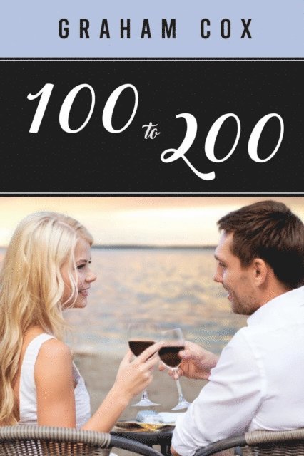 Graham Cox - 100 to 200, E-bok