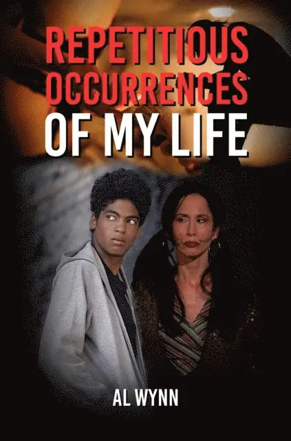 Al Wynn - Repetitious Occurrences of My Life, E-bok. Tillgänglighet: Lägg i varukorg