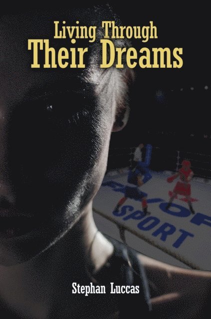 Stephan Luccas - Living Through Their Dreams, E-bok