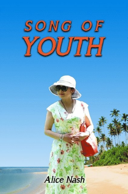 Alice Nash - Song of Youth, E-bok