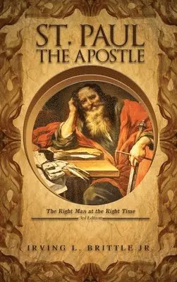 Irving L Brittle Jr - St. Paul the Apostle, Inbunden. Tillgänglighet: Lägg i varukorg