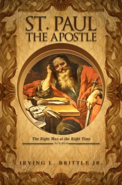 IRVING L. BRITTLE JR. - ST. PAUL THE APOSTLE, E-bok. Tillgänglighet: Lägg i varukorg