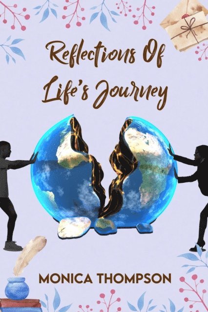 Monica Thompson, Nicole Evans - Reflections of Life's Journey, E-bok