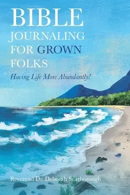 Reverend Deborah Scarborough - Bible Journaling for Grown Folks, Häftad. Tillgänglighet: Lägg i varukorg