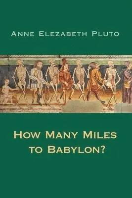 Anne Elezabeth Pluto - How Many Miles to Babylon?, Häftad. Tillgänglighet: Lägg i varukorg