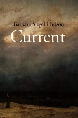 Barbara Siegel Carlson - Current, Häftad. Tillgänglighet: Lägg i varukorg