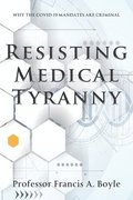 Resisting Medical Tyranny