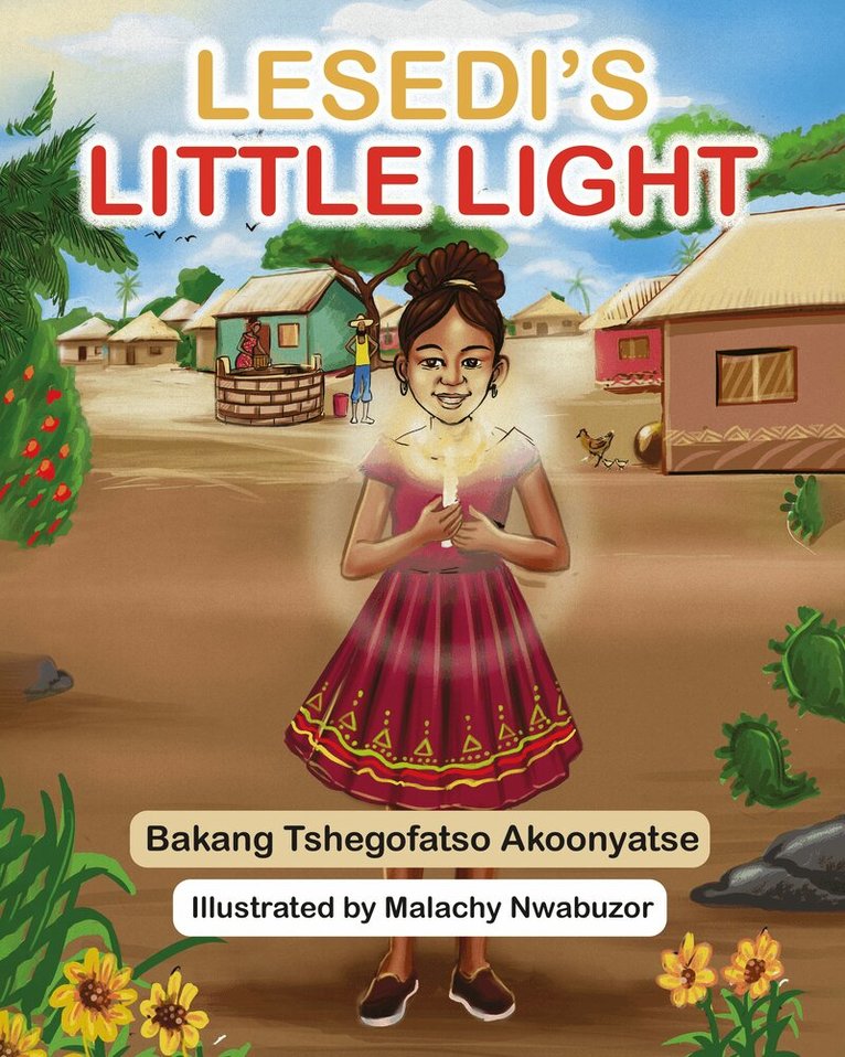 Bakang Tshegofatso Akoonyatse - Lesedi's Little Light, Inbunden