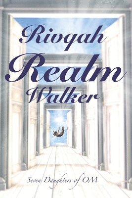 Martha Chavi-Pinkine, Catherine Ford, Michelle Van Rensburg - Rivqah Realm Walker, Häftad