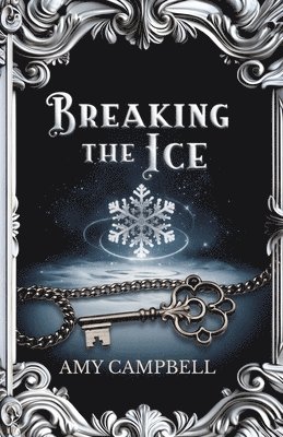 Amy Campbell - Breaking the Ice, Häftad