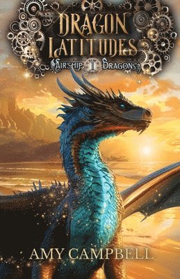 Amy Campbell - Dragon Latitudes, Häftad