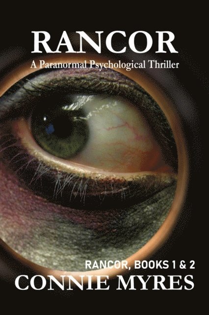 Connie Myres - Rancor: A Paranormal Psychological Thriller, E-bok