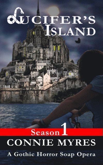 Connie Myres - Lucifer's Island: A Gothic Horror Soap Opera, E-bok