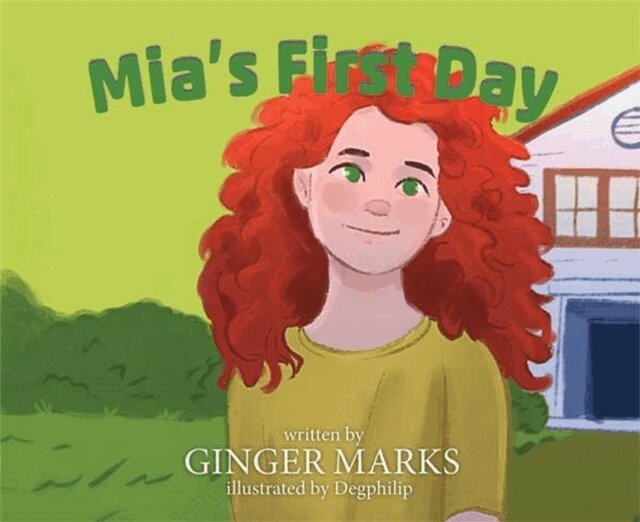 Ginger Marks - Mia's First Day, E-bok