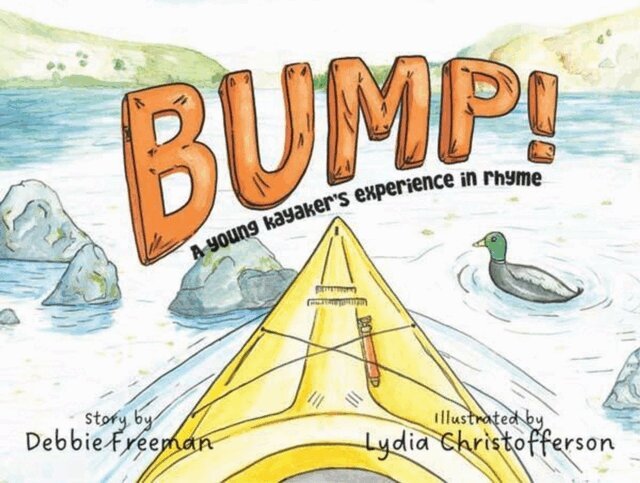 Debbie Freeman - BUMP!: A Young Kayaker's Experience in Rhyme, E-bok