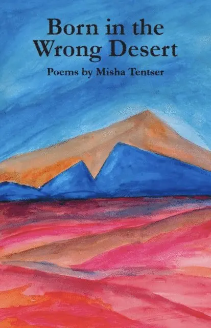 Misha Tentser - Born in the Wrong Desert, E-bok. Tillgänglighet: Lägg i varukorg