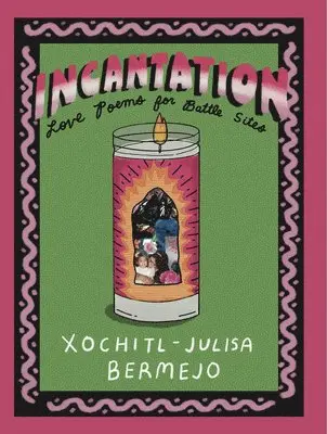 Xochitl-Julisa Bermejo - Incantation, Häftad. Tillgänglighet: Lägg i varukorg