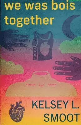 Kelsey L Smoot - we was bois together, Häftad. Tillgänglighet: Lägg i varukorg