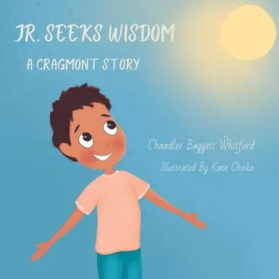 Chandler Baggett Whitford - Jr. Seeks Wisdom, Häftad. Tillgänglighet: Lägg i varukorg