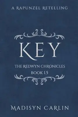Madisyn Carlin - KEY (The Redwyn Chronicles, Book 1.5), Häftad. Tillgänglighet: Lägg i varukorg