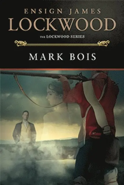Mark Bois - Ensign James Lockwood, E-bok. Tillgänglighet: Lägg i varukorg