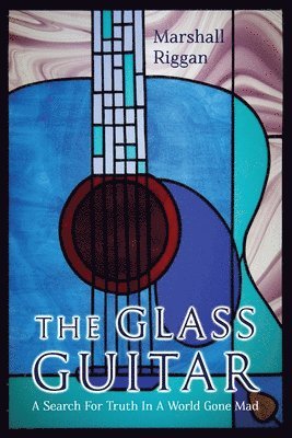 Marshall Riggan - Glass Guitar, Häftad