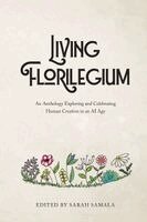 Angel Ackerman, Sarah Samala - Living Florilegium, Häftad. Tillgänglighet: Lägg i varukorg