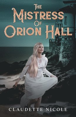 Claudette Nicole - Mistress of Orion Hall, Häftad. Tillgänglighet: Lägg i varukorg