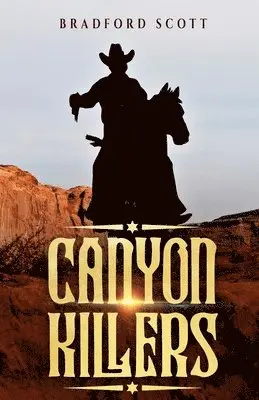 Bradford Scott - Canyon Killers, Häftad. Tillgänglighet: Lägg i varukorg