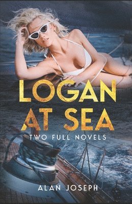 Jon Messmann, Alan Joseph - Logan at Sea, Häftad. Tillgänglighet: Lägg i varukorg